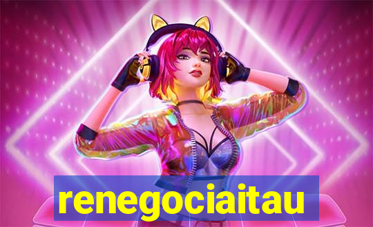 renegociaitau