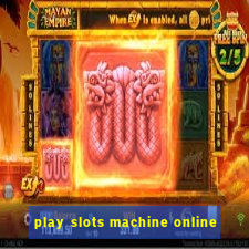 play slots machine online