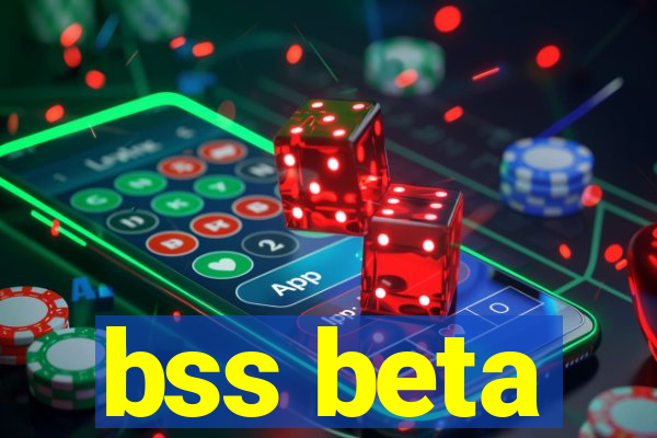 bss beta