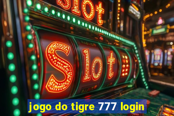 jogo do tigre 777 login