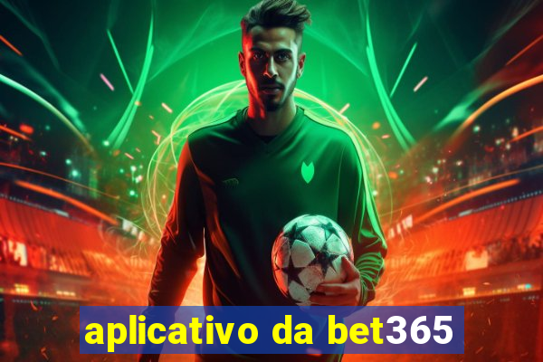 aplicativo da bet365