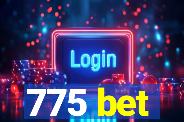 775 bet