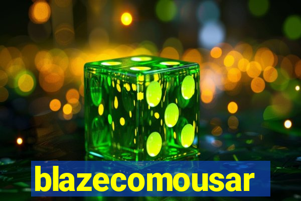 blazecomousar