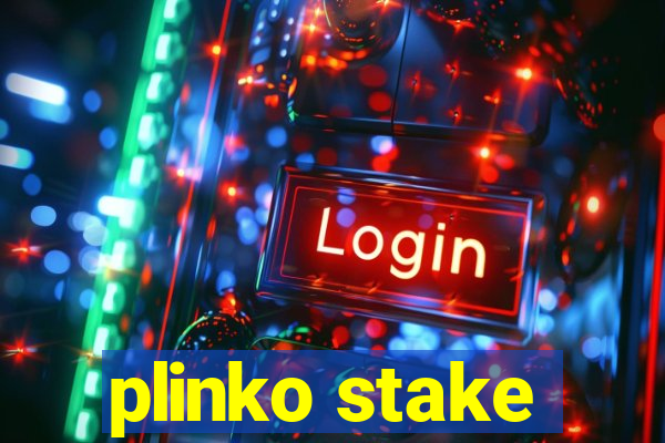 plinko stake