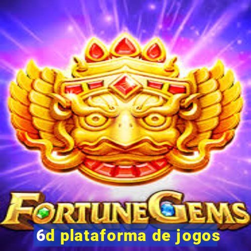 6d plataforma de jogos