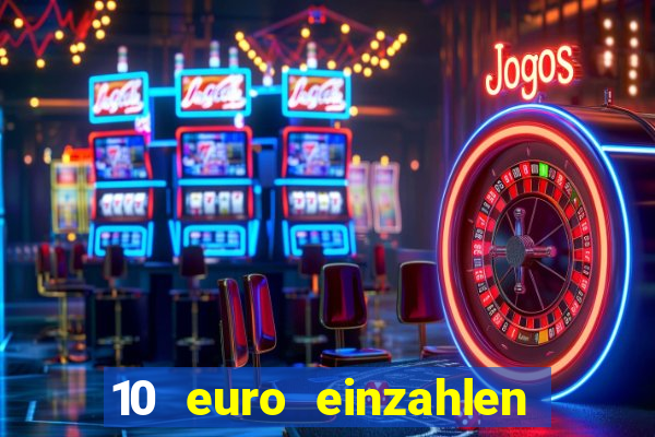 10 euro einzahlen 50 euro spielen casino 2021