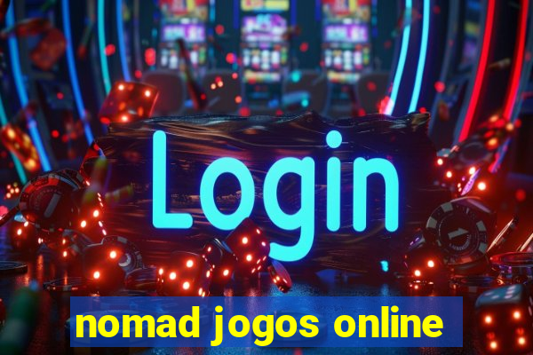 nomad jogos online