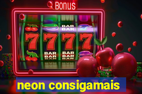 neon consigamais