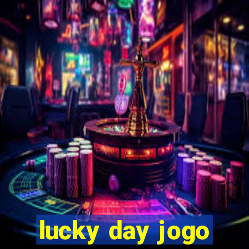 lucky day jogo