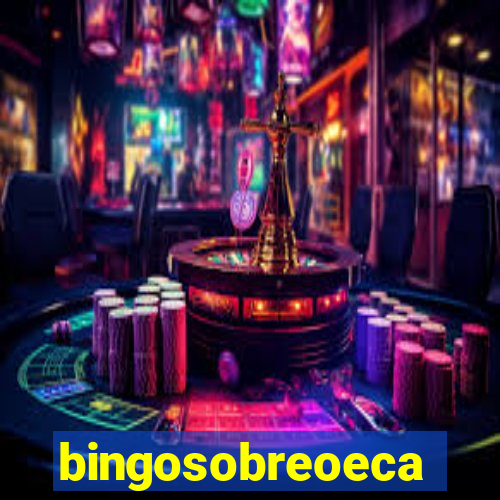 bingosobreoeca