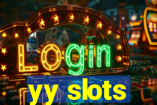 yy slots