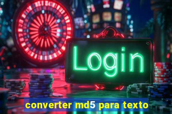 converter md5 para texto