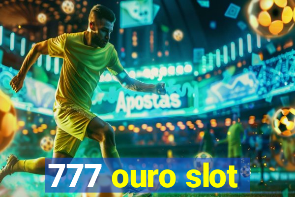 777 ouro slot