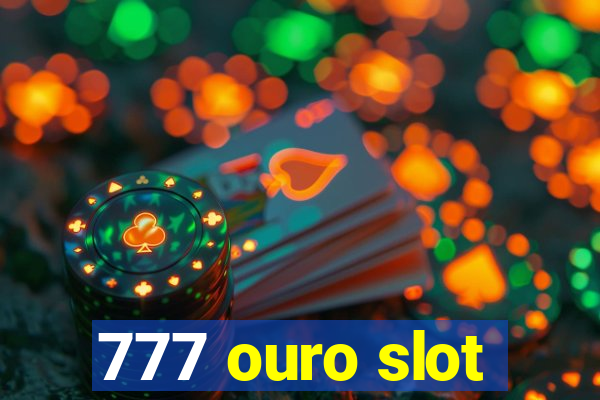 777 ouro slot