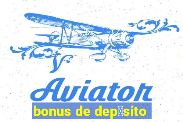 bonus de dep贸sito