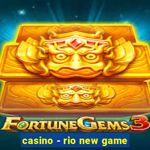 casino - rio new game