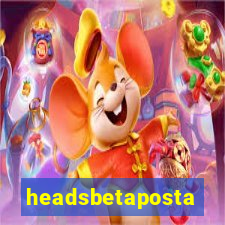 headsbetaposta