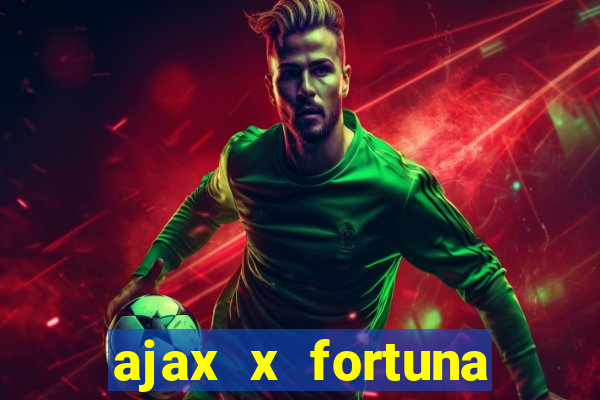 ajax x fortuna sittard onde assistir