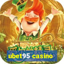 ubet95 casino