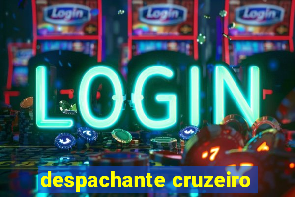 despachante cruzeiro