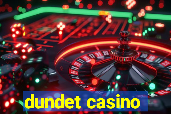 dundet casino