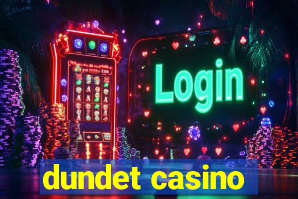 dundet casino