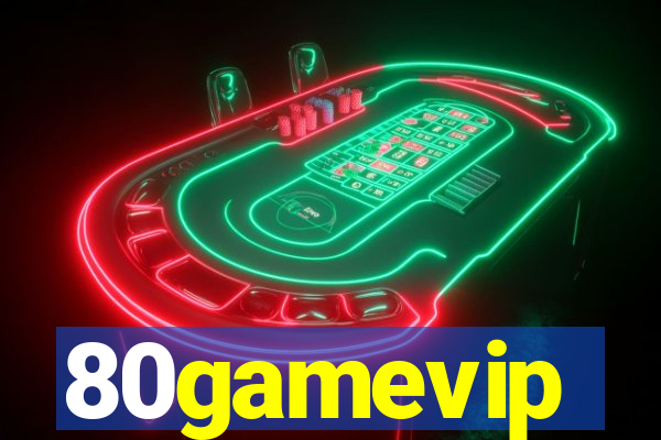 80gamevip