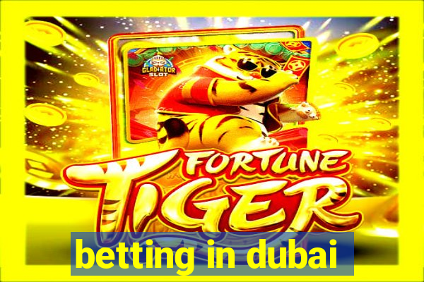 betting in dubai