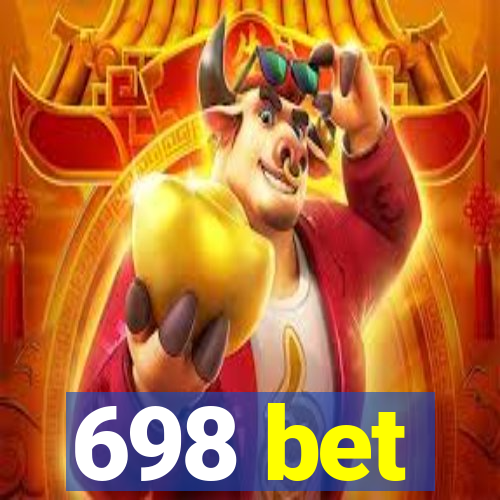 698 bet