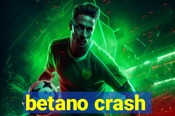 betano crash