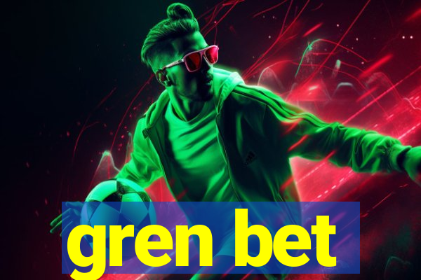 gren bet