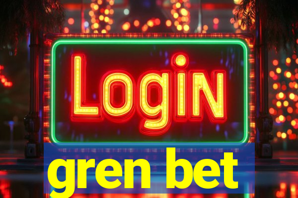 gren bet