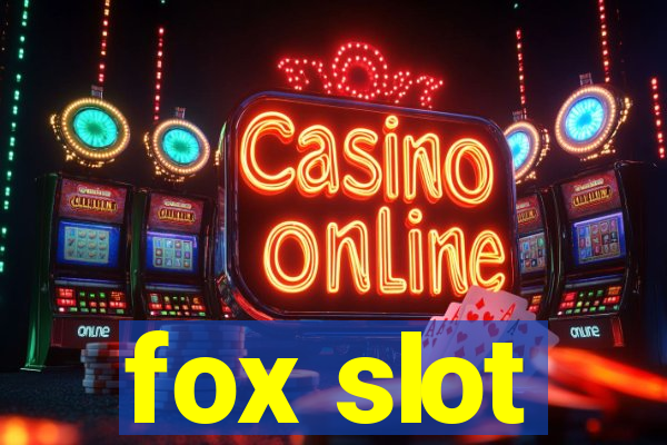 fox slot