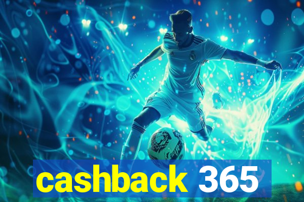 cashback 365