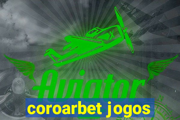 coroarbet jogos