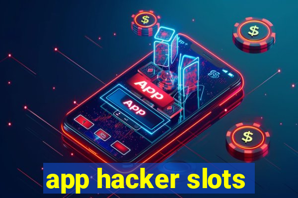 app hacker slots