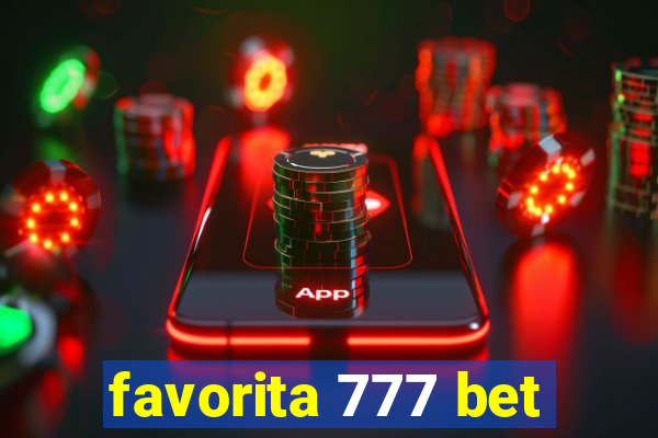 favorita 777 bet