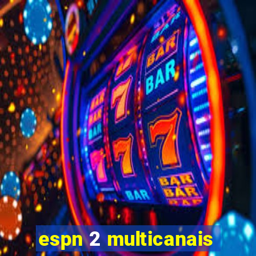 espn 2 multicanais