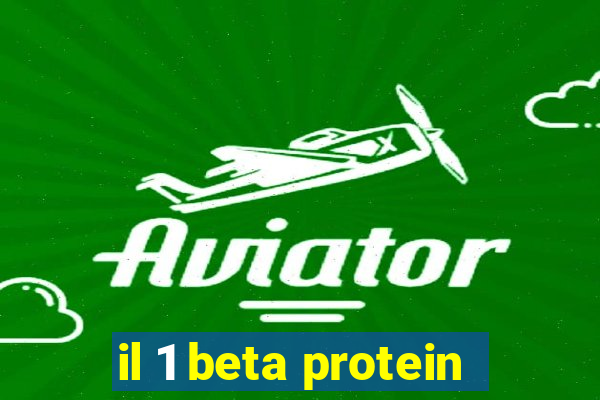 il 1 beta protein