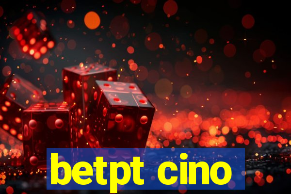 betpt cino