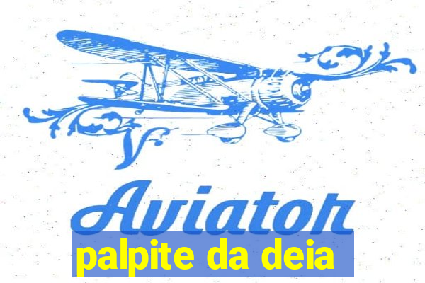 palpite da deia