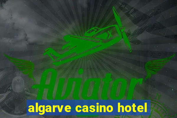 algarve casino hotel