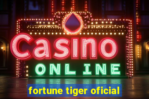 fortune tiger oficial