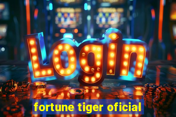 fortune tiger oficial