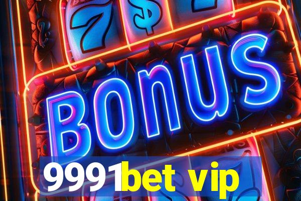 9991bet vip