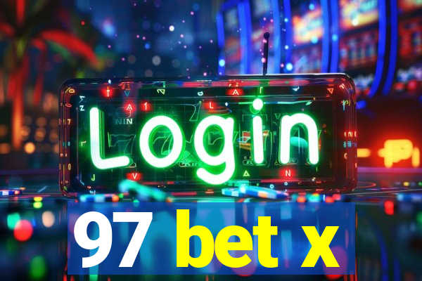 97 bet x