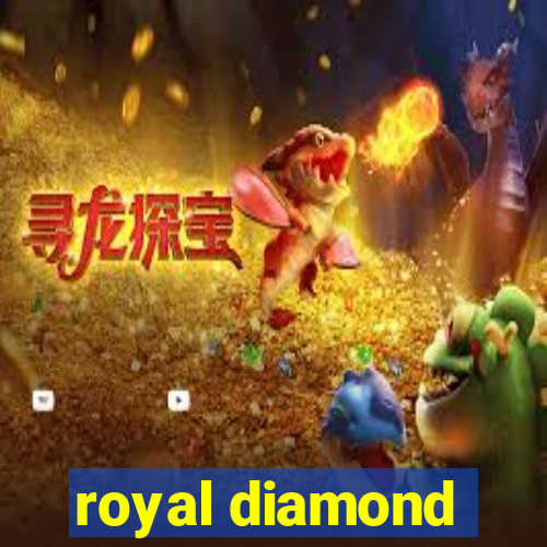 royal diamond