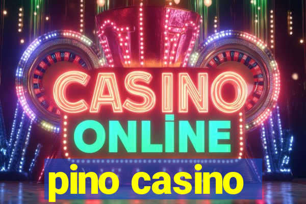 pino casino