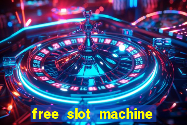 free slot machine games for fun