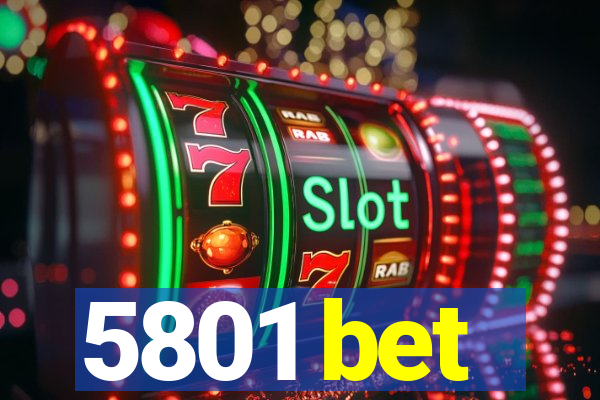 5801 bet